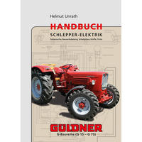 Handbuch Schlepper-Elektrik - Güldner, Die Typen der G-Baureihe (G 15 - G 75)