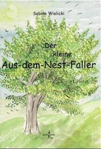 Der kleine Aus-dem-Nest-Faller