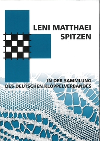 Leni Matthaei Spitzen in der Sammlung des Deutschen Klöppelverbandes