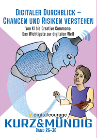 Digitaler Durchblick - Chancen und Risiken verstehen
