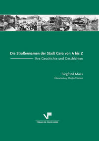 Die Straßennamen der Stadt Gera von A bis Z