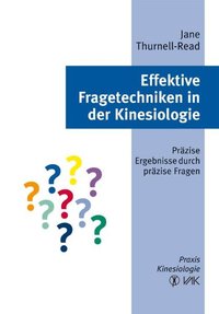 Effektive Fragetechniken in der Kinesiologie