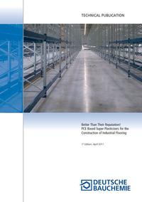 Better than their Reputation: PCE Based Super Plasticizers for the Construction of Industrial Flooring