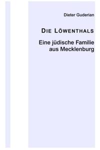 Die Löwenthals - Eine jüdische Familie aus Mecklenburg