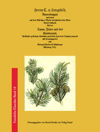 Anmerkungen von denen auf dem Thüringer-Walde bekanntesten drey Arten Nadel-Hölzern; Als der Tanne, Fichte und des Kienbaums [...]