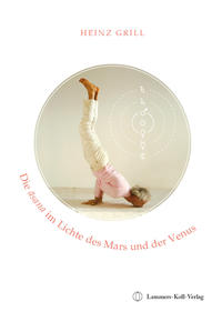 Die asana im Lichte des Mars und der Venus
