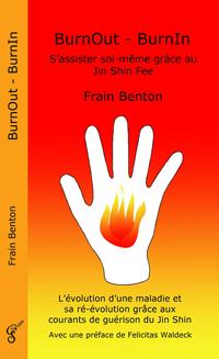 BurnOut - BurnIn. S'assister soi-même grâce au Jin Shin Fee