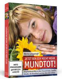 Jetzt bin ich nicht mehr mundtot!