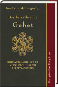 Das betrachtende Gebet