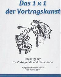 Das 1 x 1 der Vortragskunst