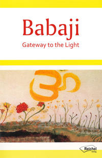 Babaji - Gateway to the Light