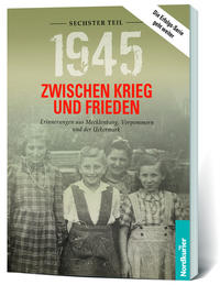 1945. Zwischen Krieg und Frieden - Sechster Teil