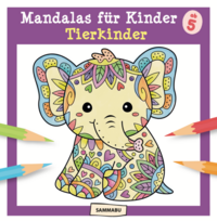Mandalas für Kinder ab 5 - Tierkinder