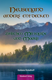 Neuseeland anders entdecken: