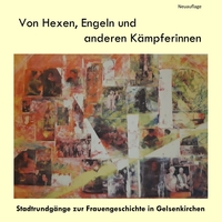 Von Hexen, Engeln und anderen Kämpferinnen