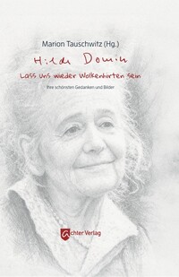 Hilde Domin: Lass uns wieder Wolkenhirten sein