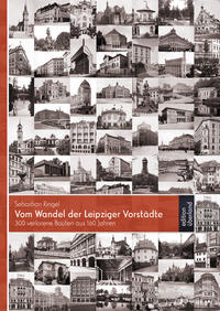 Vom Wandel der Leipziger Vorstädte