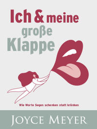 Ich und meine große Klappe (E-Book) - Neuauflage