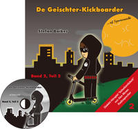 Der Geisterkickboarder Band 2, Teil 2