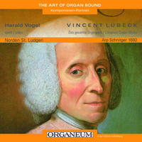 Vincent Lübeck, Das gesamte Orgelwerk