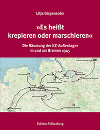 »Es heißt krepieren oder marschieren«