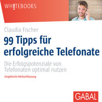 99 Tipps für erfolgreiche Telefonate