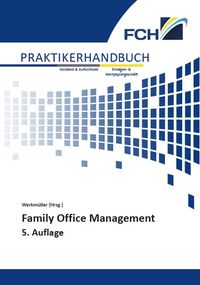Family Office Management, 5. Auflage