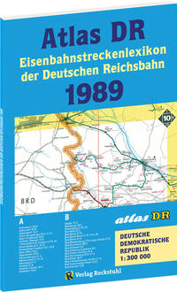 ATLAS DR 1989 - Eisenbahnstreckenlexikon der Deutschen Reichsbahn
