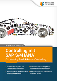 Controlling mit SAP S/4HANA® – Customizing Produktkosten-Controlling