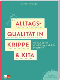 Alltagsqualität in Krippe & Kita