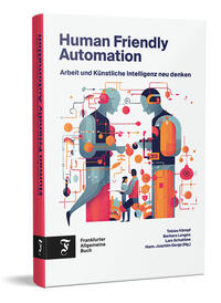 Human Friendly Automation