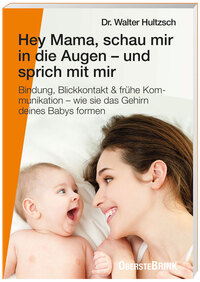 Hey Mama, schau mir in die Augen – und sprich mit mir