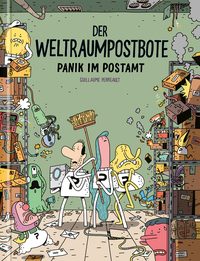Der Weltraumpostbote - Panik im Postamt