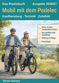 Das Praxisbuch: Mobil mit dem Pedelec