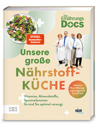 Die Ernährungs-Docs – Unsere große Nährstoffküche