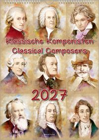 Komponisten-Kalender, ein Musik-Kalender 2027, DIN A4
