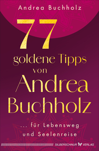 77 goldene Tipps von Andrea Buchholz