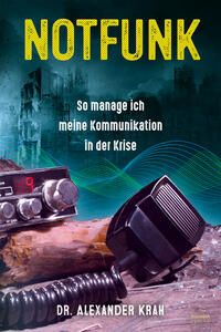 Notfunk – So manage ich meine Kommunikation in der Krise