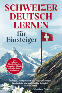 Schweizerdeutsch lernen für Einsteiger