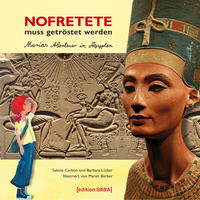 Nofretete muss getröstet werden