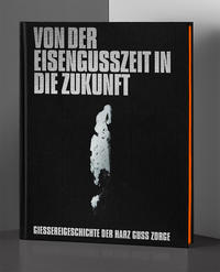 Von der Eisengusszeit in die Zukunft