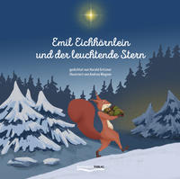 Emil Eichhörnlein und der leuchtende Stern