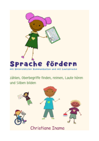 Sprache fördern mit Unterstützter Kommunikation und mit Lautsprache