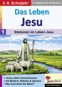 Das Leben Jesu / Band 1: Stationen im Leben Jesu