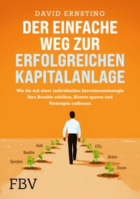 Der einfache Weg zur erfolgreichen Kapitalanlage
