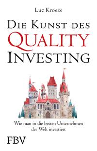 Die Kunst des Quality Investing