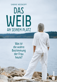 Das Weib an seinem Platz