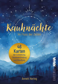 Rauhnächte | Im Fluss der Zeit