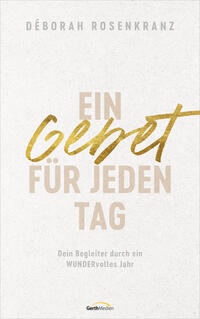 Ein Gebet für jeden Tag