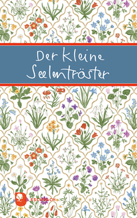 Der kleine Seelentröster